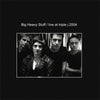 the album cover for Big Heavy Stuff - Live At Triple J 2004 (Aus)