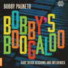 the album cover for Bobby Pauneto - Bobby's Boogaloo: Rare Seeco Sessions & Influences