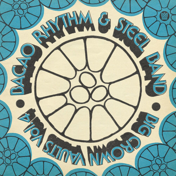 the album cover for Bacao Rhythm & Steel Band - Big Crown Vaults Vol. 4 - Blue (Blue) [Colored Vinyl]