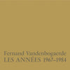 the album cover for Fernand Vandenbogaerde - Les Annees 1967-1984