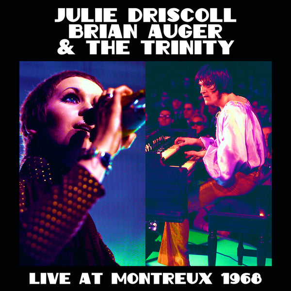 the album cover for Julie Driscoll  / Auger,Brian & The Trinity - Live At Montreux 1968 [180 Gram] (Uk)
