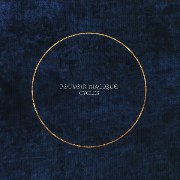 the album cover for Magique, Pouvoir - Cycles
