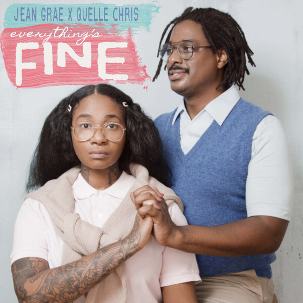 the album cover for Jean Grae  / Chris,Quelle - Everything's Fine (Blue) [Colored Vinyl] (Pnk) (Purp)