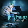 the album cover for Patty Loveless - Sleepless Nights: The Traditional Country Soul