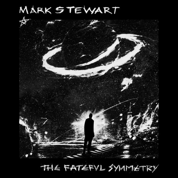 the album cover for Mark Stewart - Fateful Symmetry