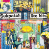 the album cover for Sukpatch - Lite Hits