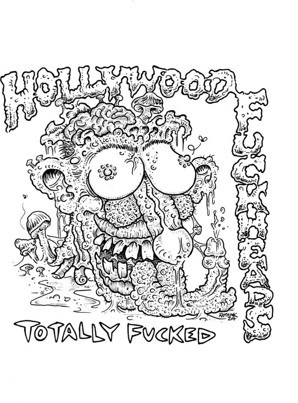 the album cover for Hollywood Fuckheads - Totally Fucked