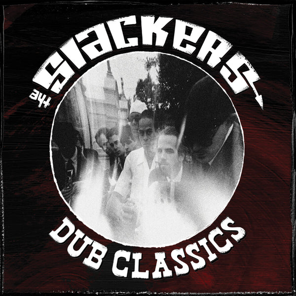 the album cover for Slackers - Dub Classics