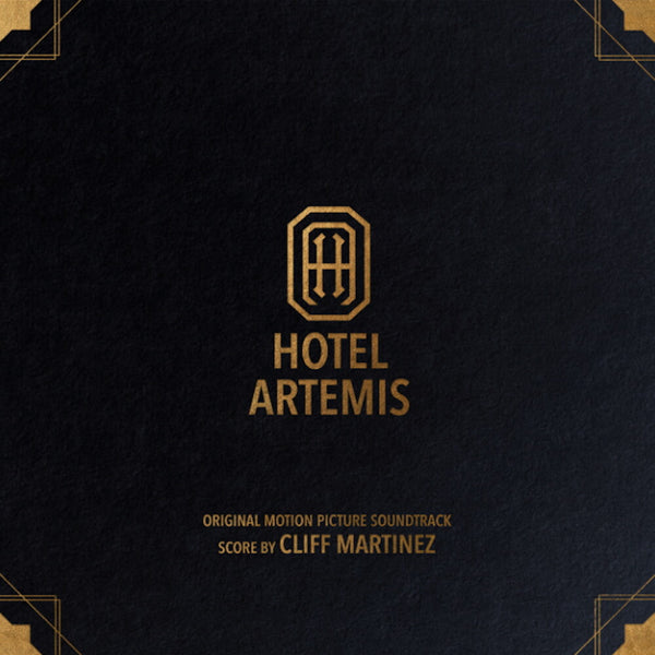 the album cover for Cliff Martinez  (Colv) - Hotel Artemis - O.S.T. [Colored Vinyl]