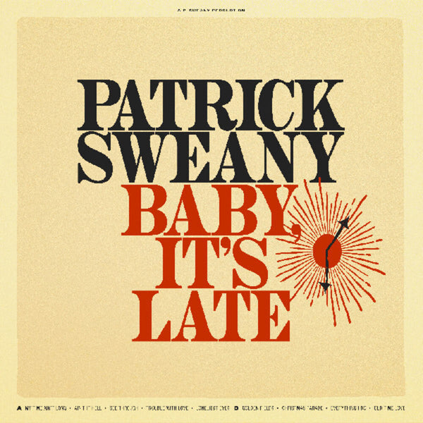 the album cover for Patrick Sweany - Baby It's Late [180 Gram]