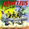 the album cover for Newcleus - Jam On Revenge (Bonus Track)