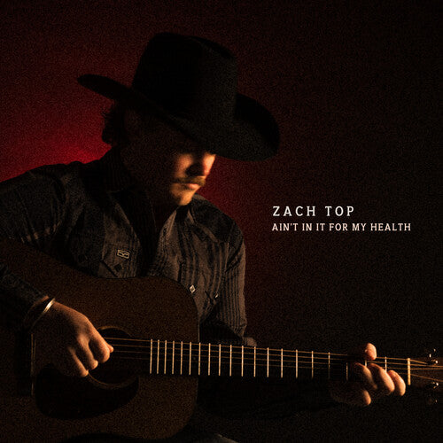 Zach Top - Ain't In It For My Health - Pale Blue Dot Records