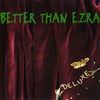 the album cover for Better Than Ezra - Deluxe