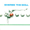the album cover for Sherbs - Skill (Bonus Tracks) [Colored Vinyl]
