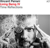 the album cover for Peirani, Vincent - Living Being Iv: Time Reflections