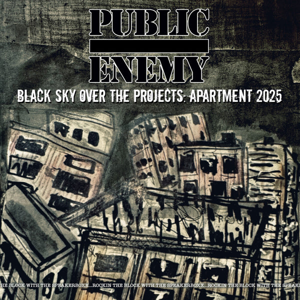 the album cover for Public Enemy - Black Sky Over The Projects: Apartment 2025
