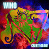 the album cover for Wino - Create Or Die (Blk) [Colored Vinyl] (Red)