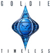 the album cover for Goldie - Timeless (30th Anniversary Edition)