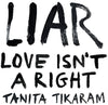 Tikaram, Tanita - Liar (Love Isn't A Right) - Pale Blue Dot Records