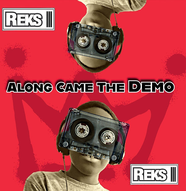 the album cover for Reks - Along Came The Demo