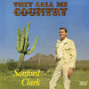 the album cover for Sanford Clark - They Call Me Country (Blue) [Colored Vinyl] [Limited Edition] (Can)