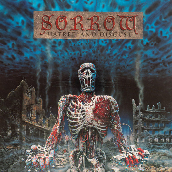 the album cover for Sorrow - Hatred And Disgust