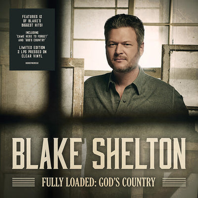 Blake Shelton - Fully Loaded: God's Country - Pale Blue Dot Records