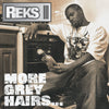 the album cover for Reks - More Grey Hairs