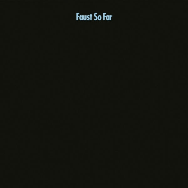the album cover for Faust - So Far