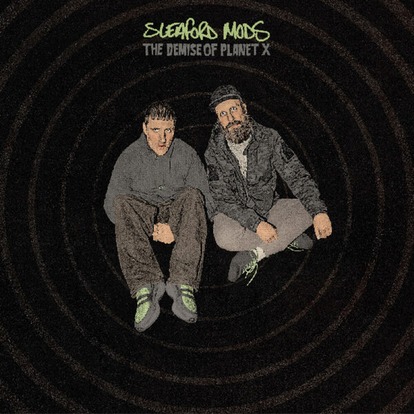 the album cover for Sleaford Mods - Demise Of Planet X [Green and Black]