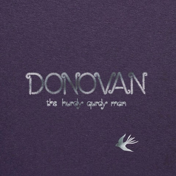 the album cover for Donovan - Hurdy Gurdy Man - 2025 Mono Remaster