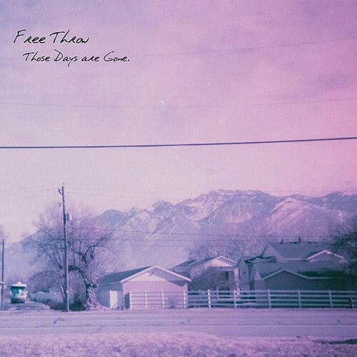 Free Throw - Those Days Are Gone - Pale Blue Dot Records