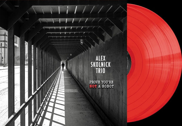 the album cover for Skolnick, Alex Trio - Prove You're Not a Robot