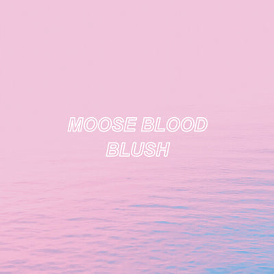 Moose Blood - Blush [Blue] - Pale Blue Dot Records