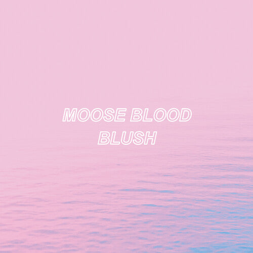 Moose Blood - Blush [Blue] - Pale Blue Dot Records