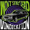 the album cover for Won't Stay Dead - Vindication