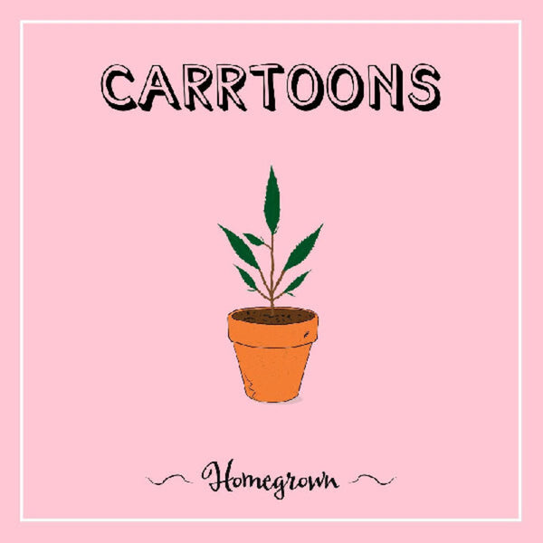 the album cover for Carrtoons - Homegrown [Colored Vinyl] (Grn)