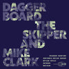 the album cover for Daggerboard The Skipper / Mike Clark - Daggerboard The Skipper And Mike Clark