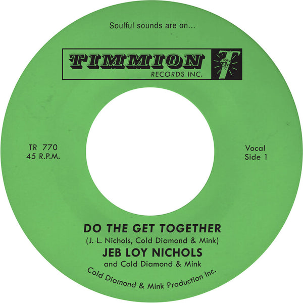 the album cover for Jeb Nichols  Loy / Cold Diamond & Mink - Do The Get Together [Colored Vinyl] (Trq)