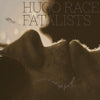 the album cover for Race Hugo Fatalists - I Made It All Up For You