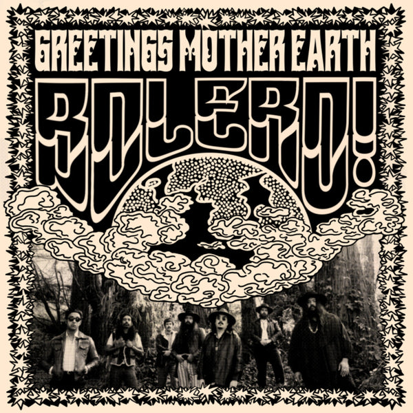 the album cover for Bolero! - Greetings Mother Earth