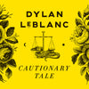 the album cover for Dylan LeBlanc - Cautionary Tale (10th Anniversary) - Yellow [Colored Vinyl]