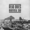 the album cover for Dead Obies - Montreal $Ud (Vinyl) (Can)