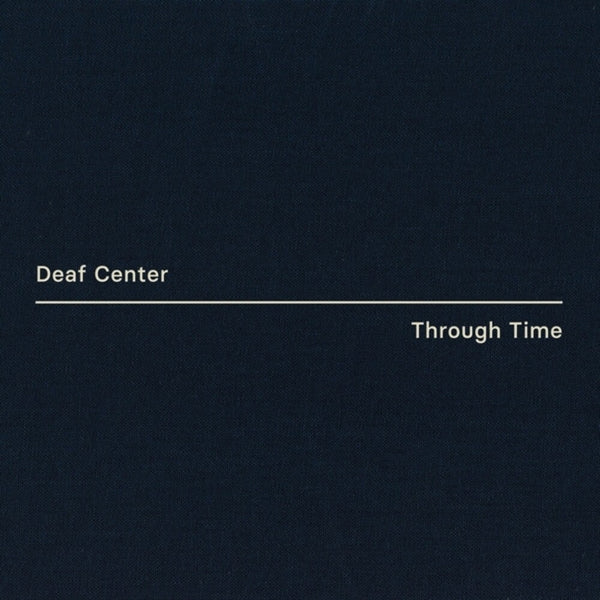 the album cover for Deaf Center - Through Time