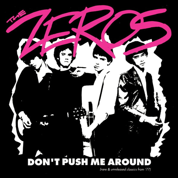 the album cover for Zeros - Don't Push Me Around