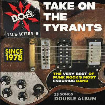 the album cover for Doa - Take On The Tyrants - Very Best Of Punk Rock's