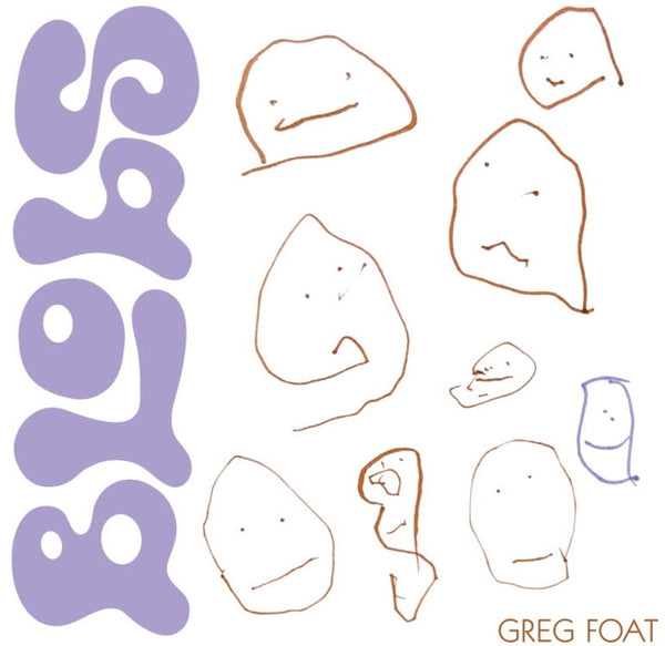 the album cover for Greg Foat - Blobs