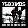 the album cover for 7 Seconds - Take It Back Take It On Take It Over [Colored Vinyl] (Wht)