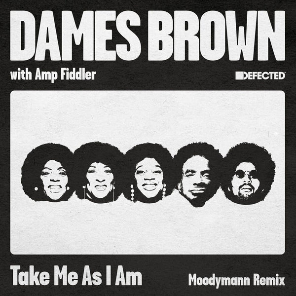 the album cover for Dames & Amp Fiddler Brown - Take Me As I Am (incl. Moodymann Remix)