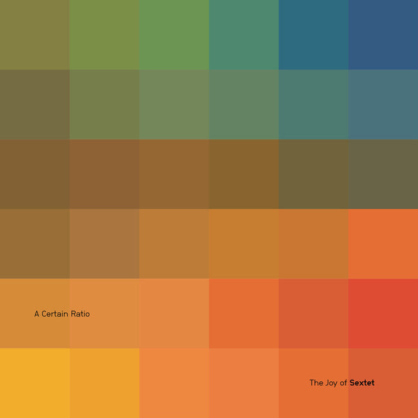the album cover for Certain Ratio - Joy Of Sextet [Colored Vinyl] [Limited Edition]